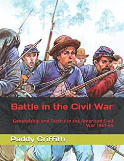 Paddy Griffith Battle in the Civil War